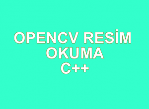 OpenCv Resim Okuma