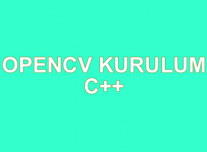 OpenCv Kurulum