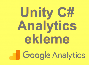 Unity Oyuna Google Analytics Ekleme