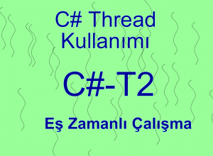 C# Thread Kullanımı #2